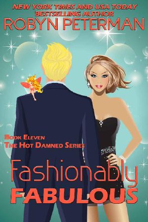 [Hot Damned 11] • Fashionably Fabulous · Book Eleven, the Hot Damned Series